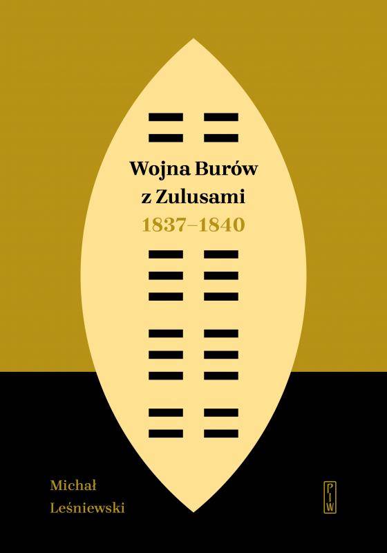 Wojna Burów z Zulusami 1837-1840. 