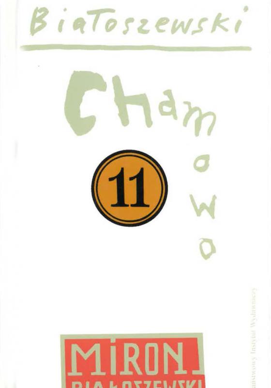 Utwory zebrane, t. 11: Chamowo 